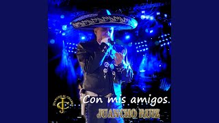 Video thumbnail of "Juancho Ruiz, El Charro - Estrellas"