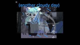 (another cloudy day)@FLAVORFOLEY @kellydacheetah @kellydacheetah 