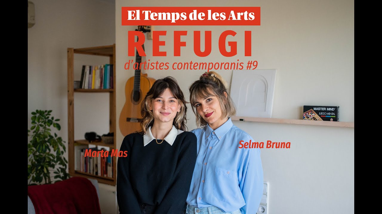 Refugi d'artistes contemporanis #9 - Selma Bruna