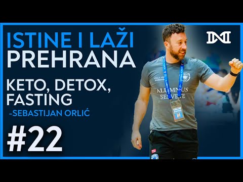 Istine i Laži o Hrani: Keto, Detox, Alkalna: SEBASTIJAN ORLIĆ | HUMAN LAB PODCAST #22
