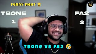 TBONE VS FA2 Funny Fight 😂😂