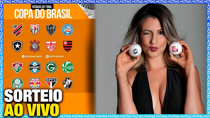 [AO VIVO] SORTEIO DA COPA DO BRASIL - QUARTA FASE