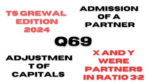 solution no 69 | Admission | TS Grewal | Edition 2025 | class 12 ‎@sethsaccountancytricks
