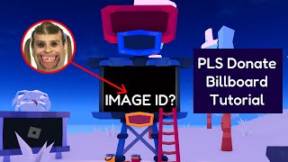 Billboard Booth Image ID Tutorial (PLS Donate)