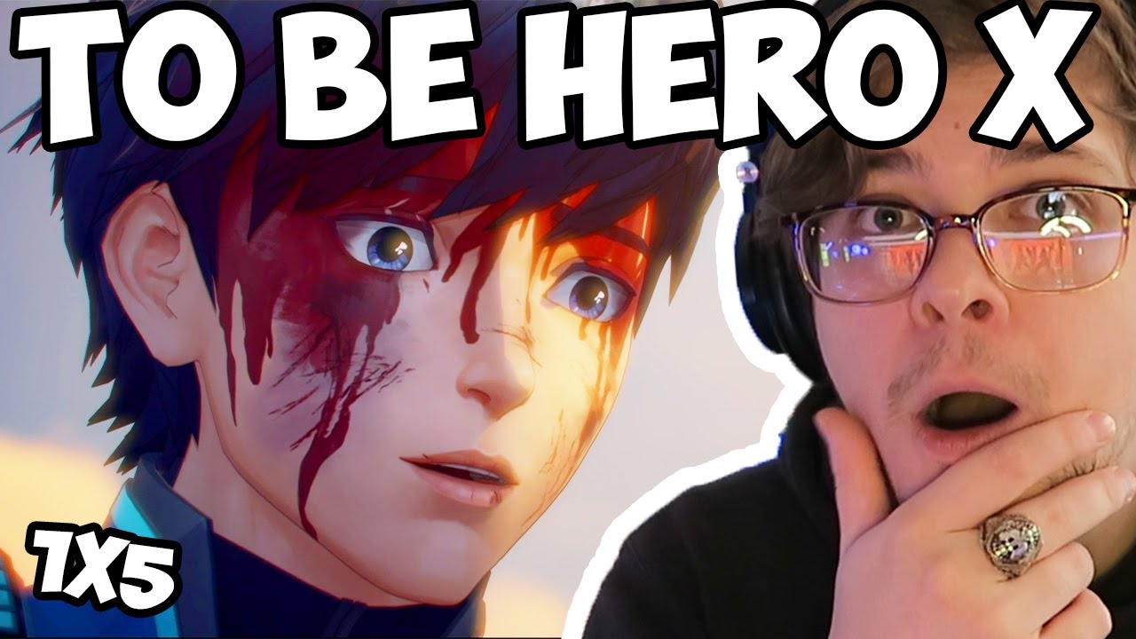 Project True Hero TRUE HERO! To Be Hero X - Season 1 Episode 5 Reaction - YouTube
