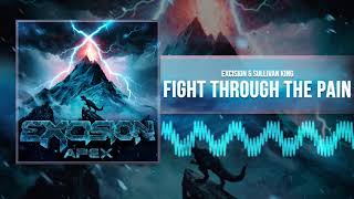 Excision & Sullivan King - Fight Through The Pain (Official Audio) chords