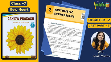 Class 7 Maths Chapter 2 | Arithmetic Expressions |LAST PART-3| Ganita Prakash NCERT 2025 | CBSE KVS