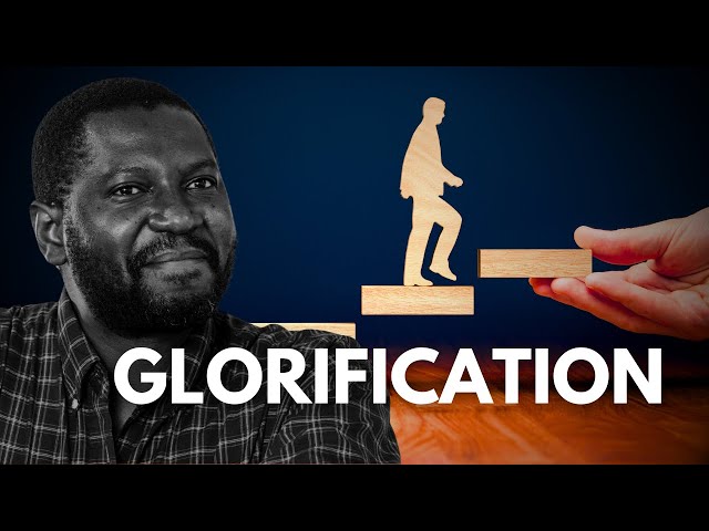What Is Glorification In Christianity