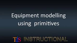 Equipment Modelling in E3D style