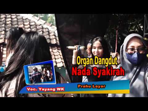 Yayang WK - Perahu Layar (Tiyas \u0026 Siska) - Nada Syakirah