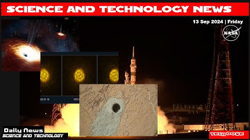 Science And Technology Daily News|13 Sep 2024