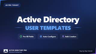 Active Directory User Templates | AD Pro Toolkit