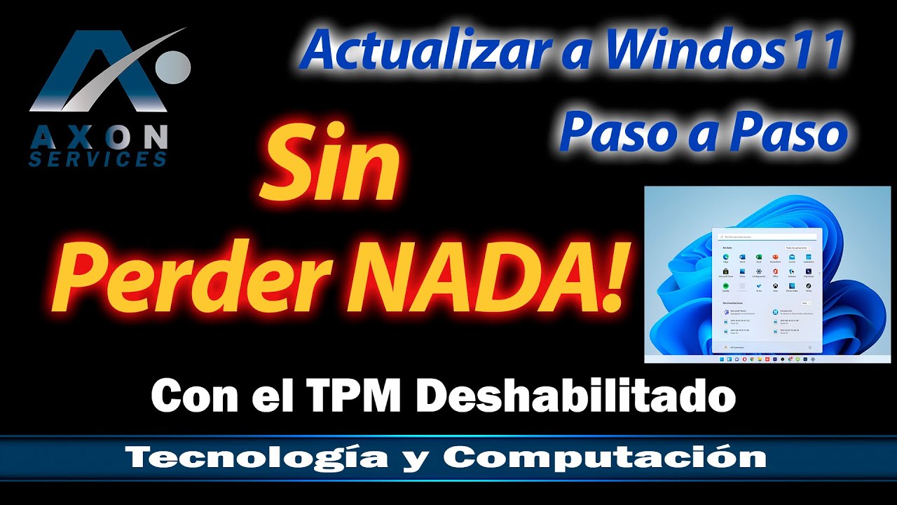 🚀 Cómo ACTUALIZAR a Windows 11 SIN PERDER archivos | PASO a PASO 2021 ...