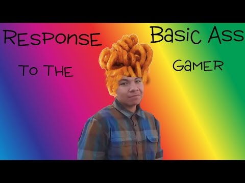 Response to THE BASIC BITCH