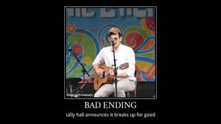 tally hall: all endings