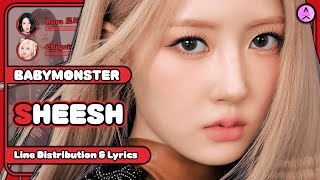 BABYMONSTER - Sheesh [Line Distribution + Color Coded Lyrics]