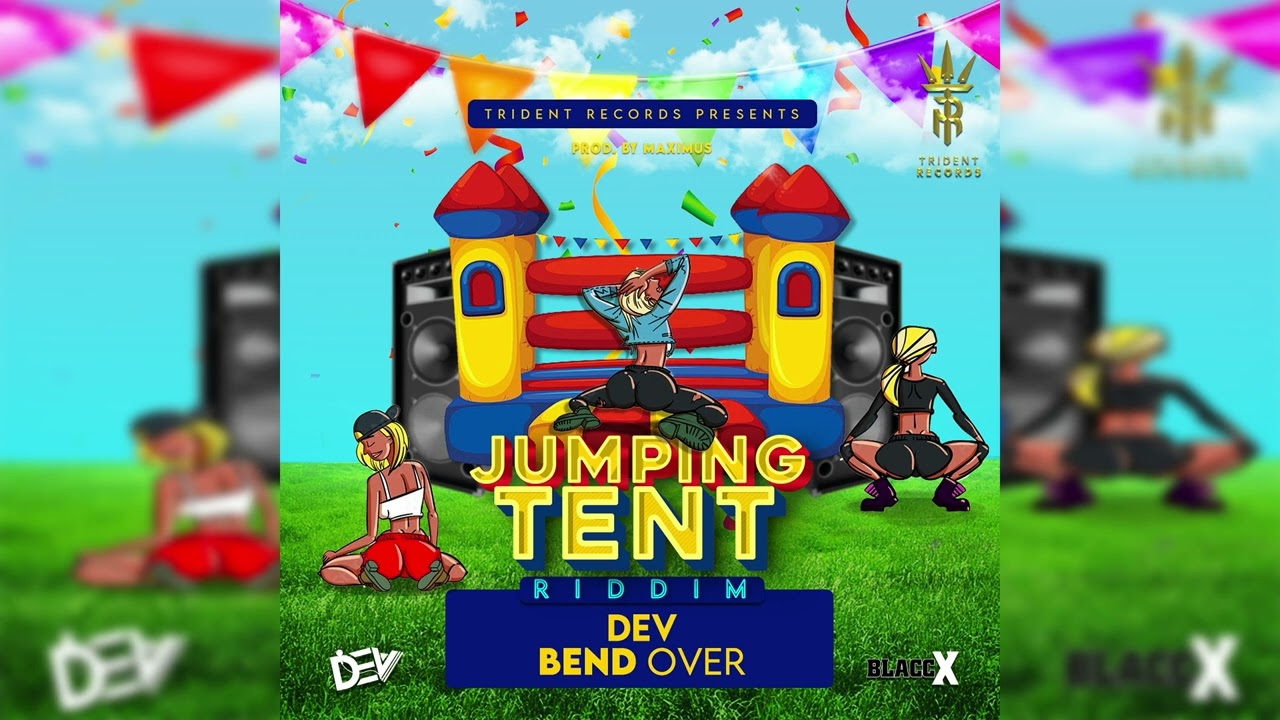 Guarda DEV- BEND OVER (Jumping Tent Riddim) su YouTube Guarda DEV- BEND OVER (Jumping Tent Riddim) su YouTube