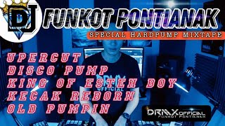DJ FUNKOT PONTIANAK ‼️ PUMPIN mixtape Tinggi Special 27th ‼️DRMX_OfficialV2