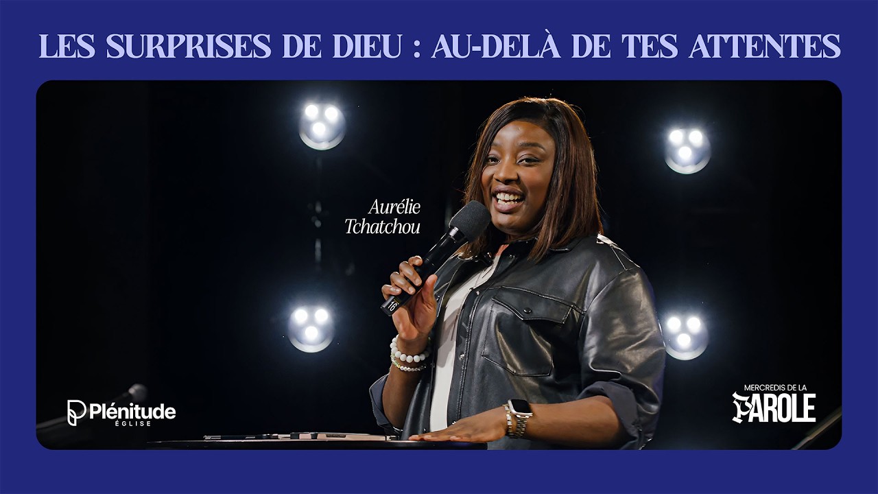 Les surprises de Dieu - Aurélie Tchatchou