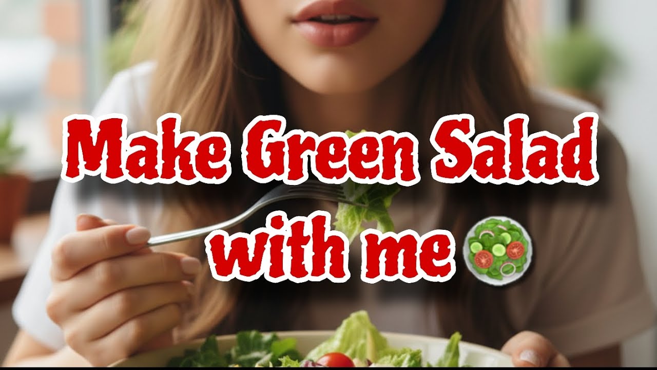 Make Green salad with me🥗||Asmr edition*