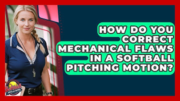 How Do You Correct Mechanical Flaws In A Softball Pitching Motion? - Softball Basics and Beyond