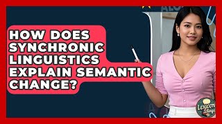 How Does Synchronic Linguistics Explain Semantic Change - Lexicon Lounge