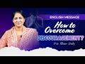 How to overcome Discouragement? || English short message || Blessing time with Mrs Blessie Wesly ||