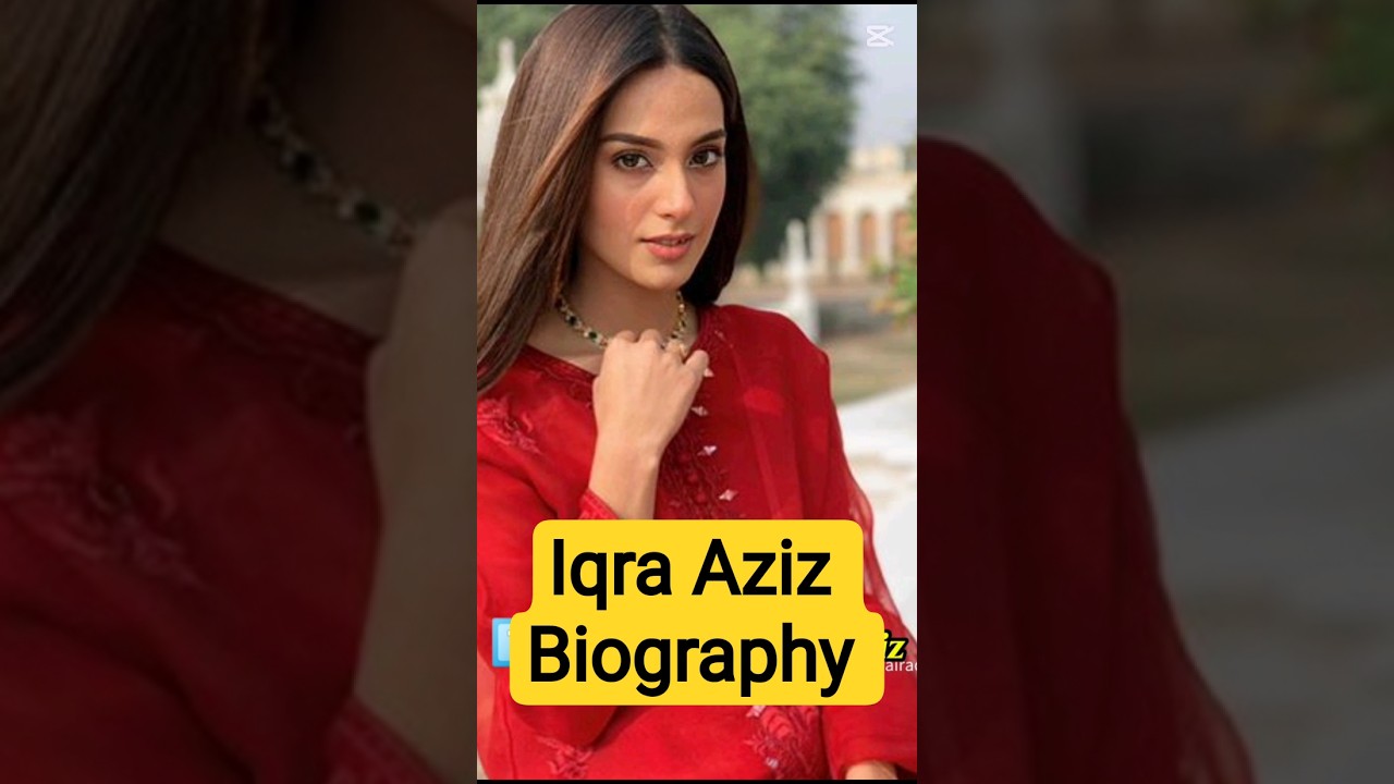 Iqra Aziz Biography🌟💖 | Top 10 Shocking Facts About Pakistan’s Queen👑 | 