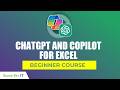 How to Use ChatGPT and Copilot for Excel - Beginner Course