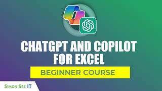 How to Use ChatGPT and Copilot for Excel - Beginner Course