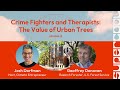 Crime Fighters & Therapists: The Value and Benefits of Urban Trees | Supercool Ep 13