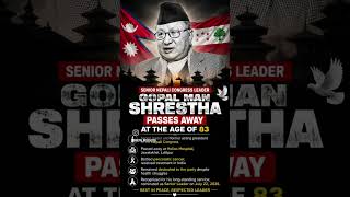 Play video: 🕊️ Farewell Gopal Man Shrestha.🇳🇵💐 #Nepal #RIP #NepaliCongress #Tribute #BreakingNews