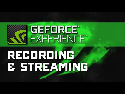 Recording & Streaming - Shadowplay & GeForce Experience Tutorial