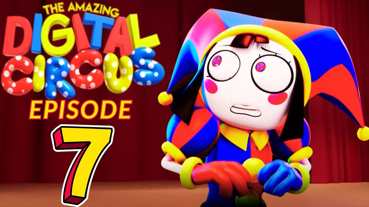 The Amazing Digital Circus Episode 7 Release Date - YouTube