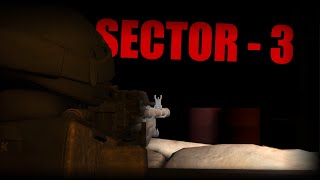 Sector 3 Is Almost Here