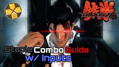 Jin Kazama Staple Combo Guide w/ Inputs | TEKKEN 6