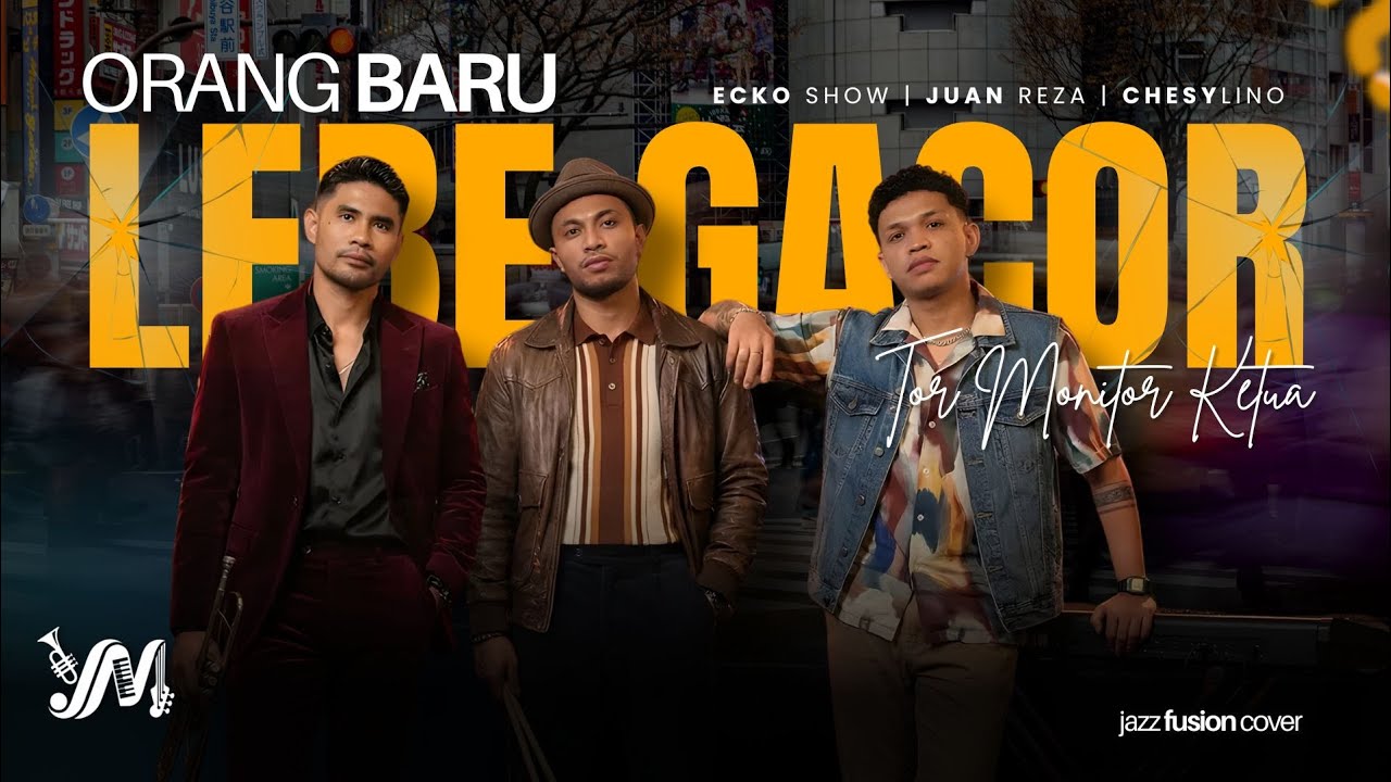 Ecko Show, Juan Reza, Chesylino - ORANG BARU LEBE GACOR (Cover) | Jazz Fusion by yoremusic.