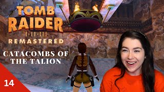 I got Grenade Launcher happy Pt 14 | Catacombs of the Talion | Tomb Raider II Remastered | Let'sPlay