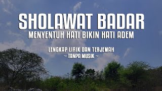 SHOLAWAT BADAR TANPA MUSIK BIKIN NANGIS - LENGKAP LIRIK DAN TERJEMAH
