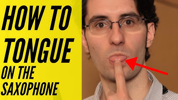 How to tongue on the saxophone