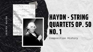 Haydn - String Quartets Op. 50 - No. 1 in B flat major HobIII 44