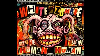 White Zombie - More Human Than Human (Lyrics)