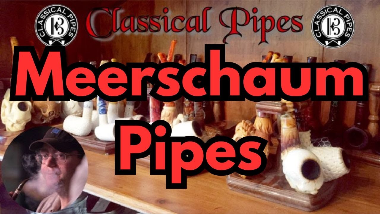 Meerschaum Pipes - A Complete Guide - What They Are to Cleaning 