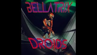 BELLATRIX - Droids (Promomix album)