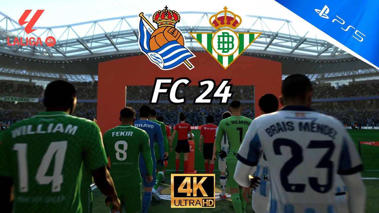 EA SPORTS FC 24 | PS5 4K | Real Sociedad vs Real Betis | LaLiga EA ...