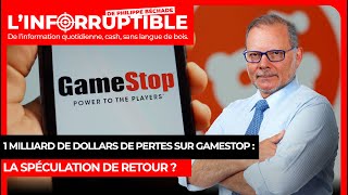 1 milliard de dollars de pertes sur GameStop : la spéculation de retour ?