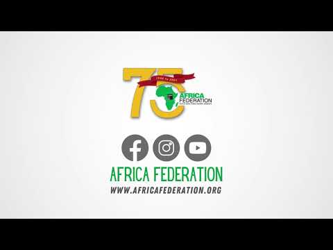 AFRICA FEDERATION MARKS 75 YEARS OF ESTABLISHMENT