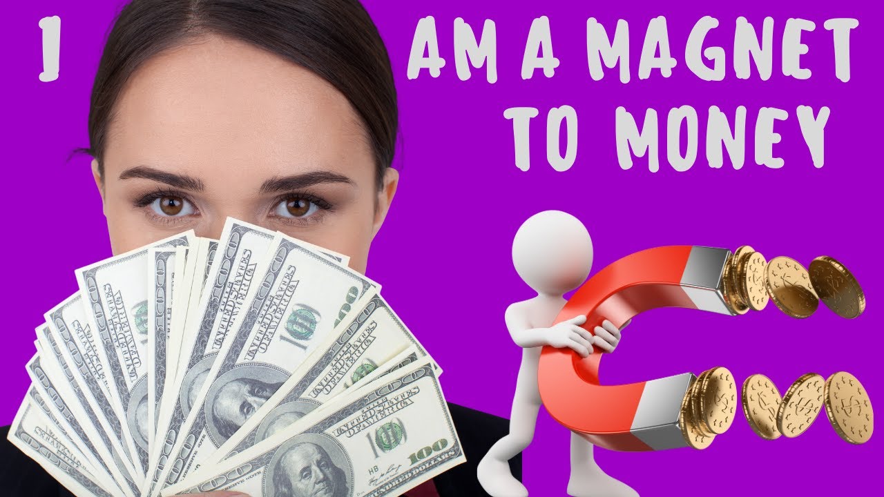 Песня money 1 час. Мани магнет. I am money Magnet. Картинка i am a Magnet money. Картинки с надписью i am a Magnet money.