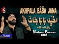 Nadeem Sarwar - Akhpala Baba Jana 2003