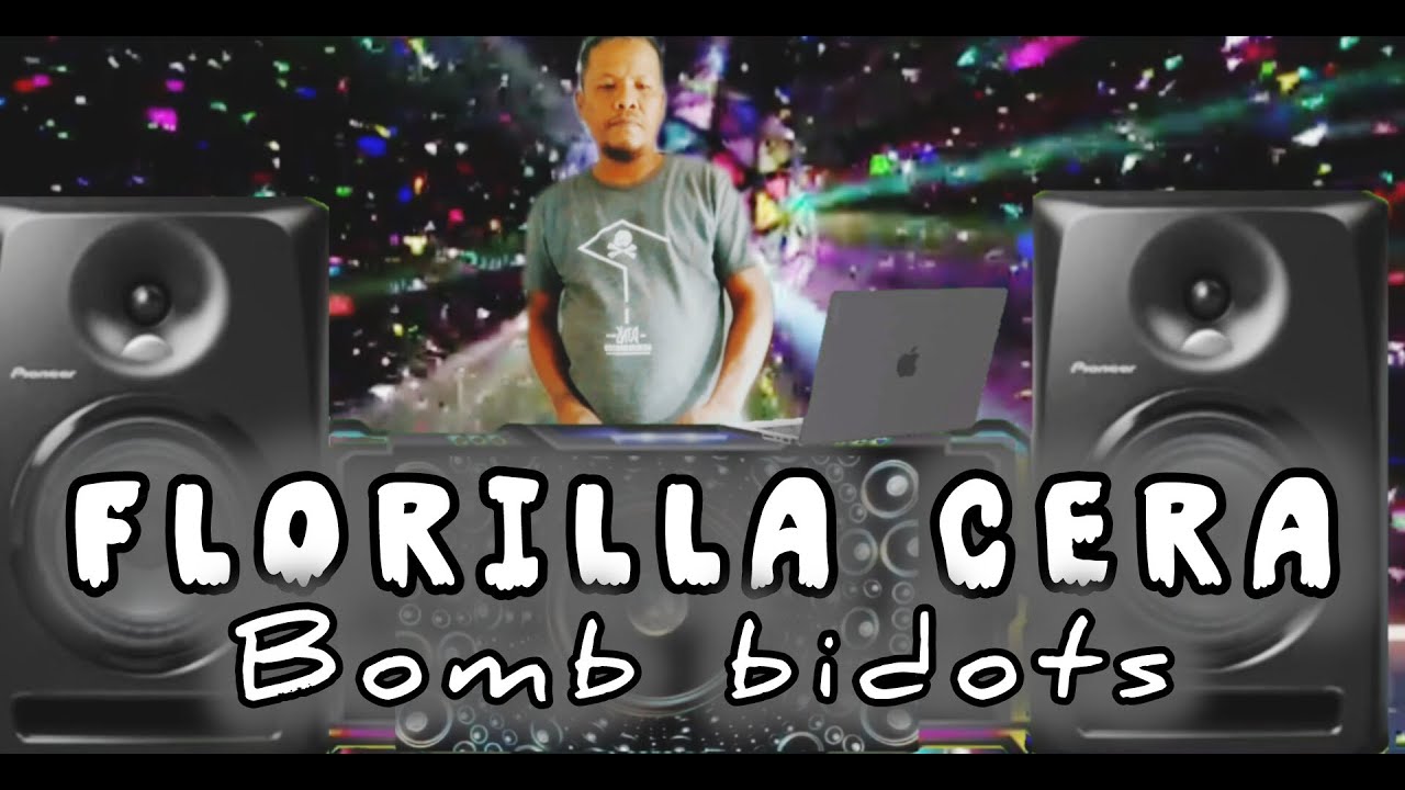 FLORILLA CERA X BOMB BUDOTS | DA DRAGON REMIX - YouTube